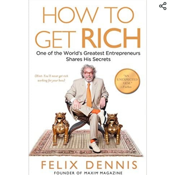 Other - How to Get Rich Book Felix Dennis Hard Cover